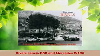PDF Download  Rivals Lancia D50 and Mercedes W196 PDF Online