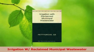 Read  Irrigation W Reclaimed Municipal Wastewater Ebook Free