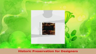 PDF Download  Historic Preservation for Designers PDF Online
