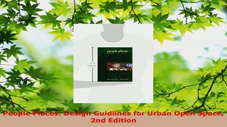 PDF Download  People Places Design Guidlines for Urban Open Space 2nd Edition Read Full Ebook