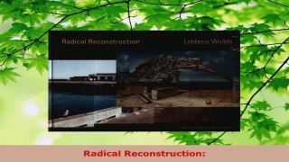 PDF Download  Radical Reconstruction Download Full Ebook