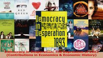 PDF Download  Democracy in Desperation The Depression of 1893 Contributions in Economics  Economic PDF Full Ebook