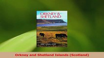 Read  Orkney and Shetland Islands Scotland Ebook Free