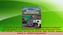 Read  The Best of Britains Countryside Northern England and Scotland  A Driving and Walking PDF Online