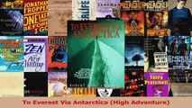 To Everest Via Antarctica High Adventure PDF