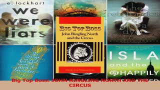 PDF Download  Big Top Boss JOHN RINGLING NORTH AND THE CIRCUS Read Online