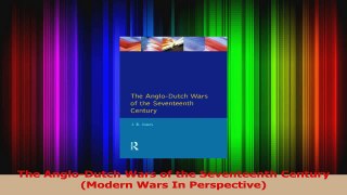 PDF Download  The AngloDutch Wars of the Seventeenth Century Modern Wars In Perspective Download Full Ebook