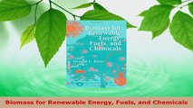 PDF Download  Biomass for Renewable Energy Fuels and Chemicals Read Full Ebook