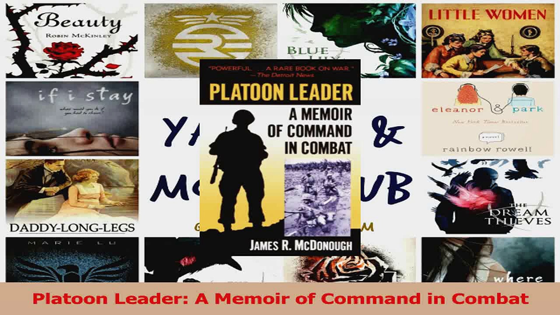 Pdf Download Platoon Leader A Memoir Of Command In Combat Download Full Ebook - 