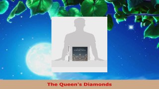 PDF Download  The Queens Diamonds Download Full Ebook