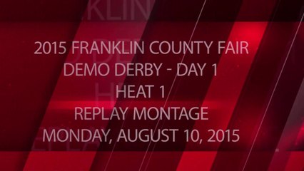 2015 Franklin County Fair - Day 1 - Heat 1 - Package - Replay Montage - Monday, August 10, 2015