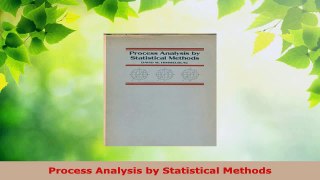 PDF Download  Process Analysis by Statistical Methods Download Online