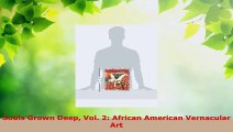 Download  Souls Grown Deep Vol 2 African American Vernacular Art EBooks Online