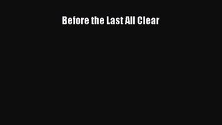 Before the Last All Clear [Download] Online