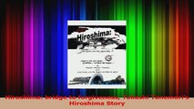 PDF Download  Hiroshima bridge to forgiveness Takashi Tanemoris Hiroshima Story Read Full Ebook