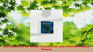 Read  Introduction to Water Resources and Environmental Issues Ebook Free