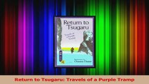 PDF Download  Return to Tsugaru Travels of a Purple Tramp PDF Online