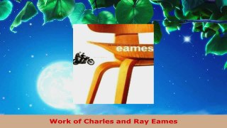 PDF Download  Work of Charles and Ray Eames Read Online