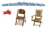 Stackable Chairs Larry Hoffman Introduce Bamboo Folding Chairs