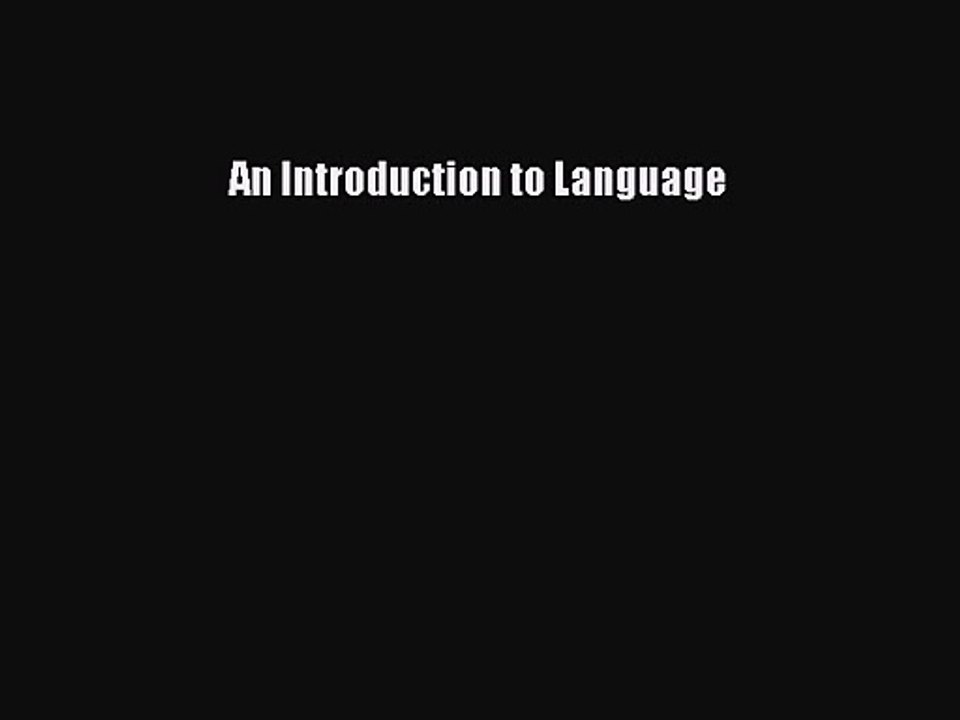 An Introduction to Language [Read] Online
