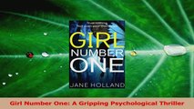 Read  Girl Number One A Gripping Psychological Thriller Ebook Online