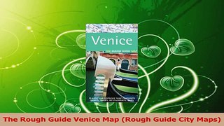 Read  The Rough Guide Venice Map Rough Guide City Maps Ebook Free