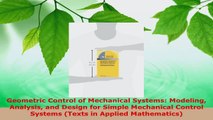 PDF Download  Geometric Control of Mechanical Systems Modeling Analysis and Design for Simple PDF Online