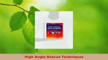 Read  High Angle Rescue Techniques Ebook Free