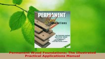 Download  Permanent Wood Foundations The Illustrated Practical Applications Manual Ebook Free