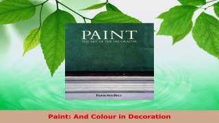 Download  Paint And Colour in Decoration PDF Free