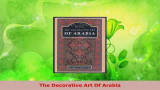 Read  The Decorative Art Of Arabia PDF Online