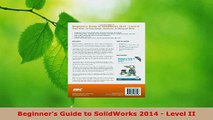 Download  Beginners Guide to SolidWorks 2014  Level II PDF Free