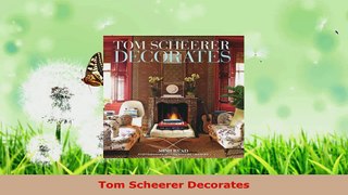 Download  Tom Scheerer Decorates PDF Free