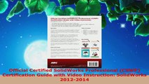 PDF Download  Official Certified SolidWorks Professional CSWP Certification Guide with Video PDF Online