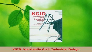 Read  KGID Konstantin Grcic Industrial Deisgn EBooks Online