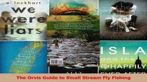 The Orvis Guide to Small Stream Fly Fishing Read Online