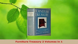 Read  Furniture Treasury 2 Volumes in 1 Ebook Free