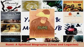 PDF Download  Rumi A Spiritual Biography Lives and Legacies PDF Full Ebook