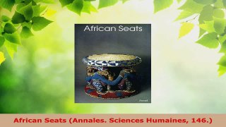 Read  African Seats Annales Sciences Humaines 146 Ebook Free