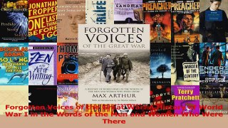 PDF Download  Forgotten Voices of the Great War A History of World War I in the Words of the Men and Read Online