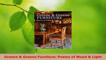 Download  Greene  Greene Furniture Poems of Wood  Light PDF Online
