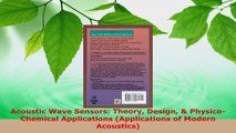 Read  Acoustic Wave Sensors Theory Design  PhysicoChemical Applications Applications of PDF Online