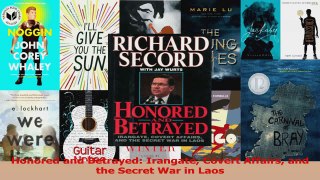 PDF Download  Honored and Betrayed Irangate Covert Affairs and the Secret War in Laos Read Full Ebook