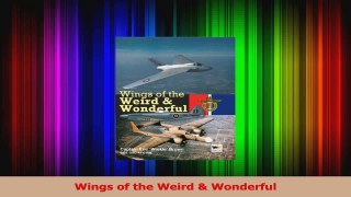 PDF Download  Wings of the Weird  Wonderful PDF Full Ebook