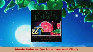 Read  Movie Palaces Architecture and Film Ebook Free