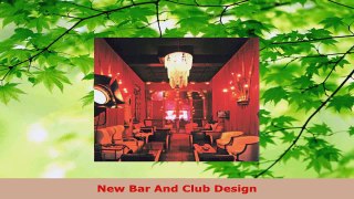 Read  New Bar And Club Design Ebook Free
