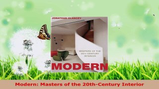 Read  Modern Masters of the 20thCentury Interior Ebook Free