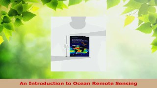 PDF Download  An Introduction to Ocean Remote Sensing Download Full Ebook