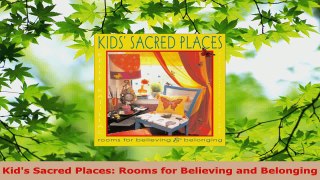 Download  Kids Sacred Places Rooms for Believing and Belonging Ebook Free