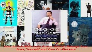 PDF Download  One on One With Andy Grove How to Manage Your Boss Yourself and Your CoWorkers PDF Online